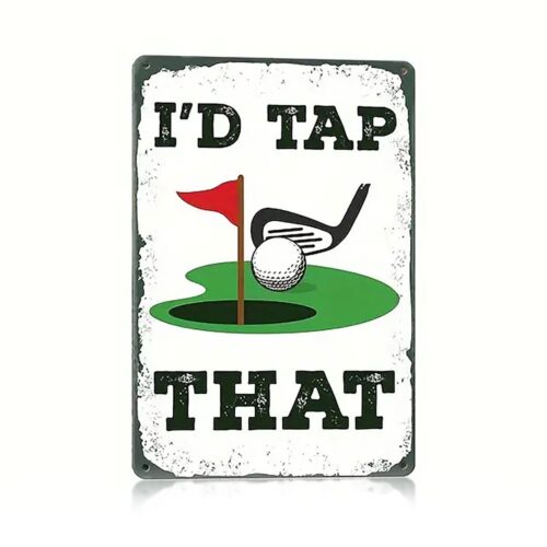 Metallskylt med golftema - I'd tap that